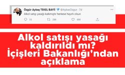 Alkol satışı yasağı kaldırıldı mı? İçişleri Bakanlığı'ndan açıklama