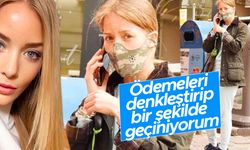 Bade İşcil: Ödemeleri denkleştirip bir şekilde geçiniyorum
