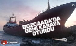 Bozcaada'da bir gemi karaya oturdu