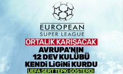 İngiliz, İspanyol ve İtalyan kulüpleri, Avrupa Süper Ligi'ni kurdu