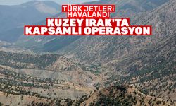 Kuzey Irak'ta kapsamlı operasyon