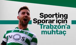 “Sporting, Sporar için Trabzonspor’a muhtaç…”