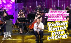 Volkan Konak yine estirdi