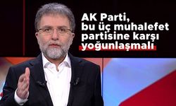 Ahmet Hakan: AK Parti, bu üç muhalefet partisine karşı yoğunlaşmalı
