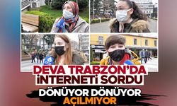 DEVA Trabzon’da interneti sordu hangi cevapları aldı?