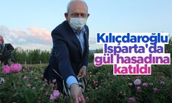 Kılıçdaroğlu, Isparta'da gül hasadına katıldı