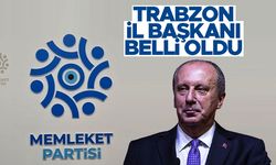 Memleket Partisi Trabzon İl Başkanı belli oldu