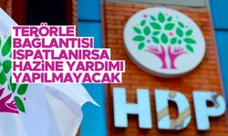 Partilere Hazine'den ödenecek yardıma terör kriteri geliyor