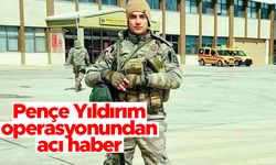 Pençe Yıldırım operasyonundan acı haber: 1 asker şehit