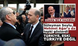Süleyman Soylu, Mehmet Ağar’a da tepki gösterdi! ''Türkiye, eski Türkiye değil''