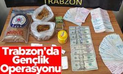 Trabzon'da “Gençlik Operasyonu”