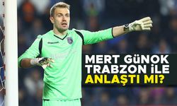 Trabzonspor Mert Günok ile anlaştı mı?