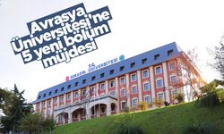 Avrasya Üniversitesi'ne 5 yeni bölüm müjdesi