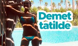 Demet Özdemir'den tatil paylaşımı...