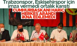 Eskişehirspor; 'Cumhurbaşkanı hariç herkese Trabzonspor'u arattık ama ikna edemedik'