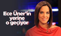 Ece Üner'in yerine Dilara Gönder