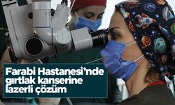 KTÜ Farabi Hastanesi'nde gırtlak kanserine lazerli çözüm