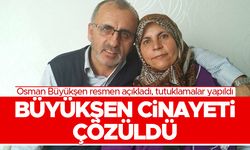 Metin ve Necla Büyükşen cinayetinde düğüm çözüldü - Osman Büyükşen açıkladı