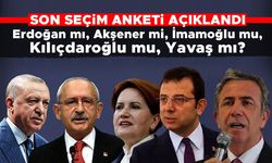 Son seçim anketi açıklandı: Erdoğan mı, Akşener mi, İmamoğlu mu, Kılıçdaroğlu mu, Yavaş mı?