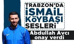 Trabzonspor'da İsmail Köybaşı sesleri