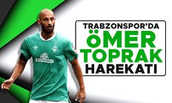 Trabzonspor'da Ömer Toprak harekatı