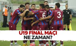 Trabzonspor U19 - Galatasaray U19 final maçı ne zaman?