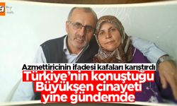 Büyükşen cinayetinin azmettiricisinden dikkat çeken ifade