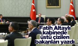 Fatih Altaylı yazdı - Kabinede üstü çizilen bakanlar