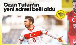 Ozan Tufan'ın yeni adresi belli oldu