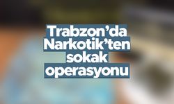 Trabzon'da Narkotik'ten sokak operasyonu - Çantasından neler çıktı neler...