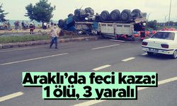 Trabzon'un Araklı ilçesinde feci kaza: 1 ölü, 3 yaralı
