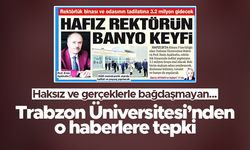 Trabzon Üniversitesi'nden o haberlere tepki