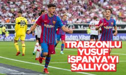 Trabzonlu Yusuf Demir, İspanya'yı sallıyor