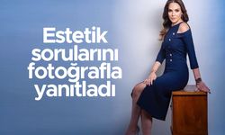 Buket Aydın estetik sorularını fotoğrafla yanıtladı