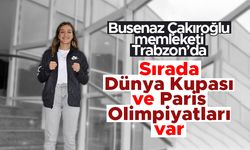 Buse Naz Çakıroğlu, memleketi Trabzon'da