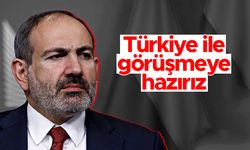 Ermenistan Başbakanı Paşinyan: "Türkiye ile diyaloğa hazırız"
