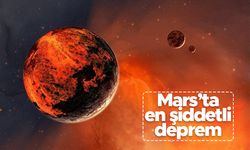 Mars'taki en şiddetli deprem meydana geldi