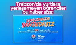 Trabzon'da KYK yurtlarına yerleşemeyen öğrencilerin sorunu geçici olarak çözülüyor