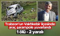 Trabzon’da trafik kazası: 1 ölü, 2 yaralı