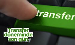 Transfer döneminde son gün