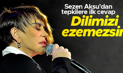 Sezen Aksu'dan ilk açıklama: Dilimizi ezemezsin