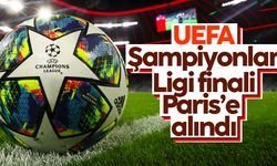 UEFA Şampiyonlar Ligi finali Paris'e alındı
