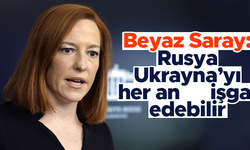 Beyaz Saray: Rusya, Ukrayna'yı her an işgal edebilir