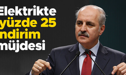 Numan Kurtulmuş: Elektrikte yüzde 25 ucuzlama olabilir