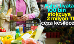 Stokçuluk yapana 2 milyon TL'ye kadar ceza verilecek