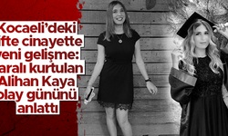 Emine Çöp ve Tuğçe Semiz cinayetinde yeni gelişme: Yaralı kurtulan Alihan Kaya olay gününü anlattı