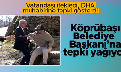 Trabzon Köprübaşı'nda belediye başkanının DHA muhabiri ve vatandaşa tepkisine kınama