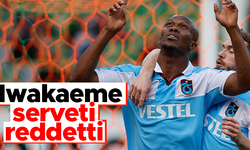Anthony Nwakaeme serveti reddetti