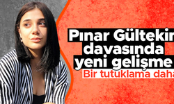 Pınar Gültekin davasında bir tutuklama daha