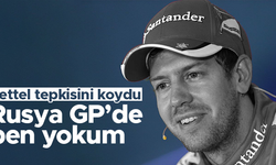 Sebastian Vettel: Rusya GP'de yarışmayacağım